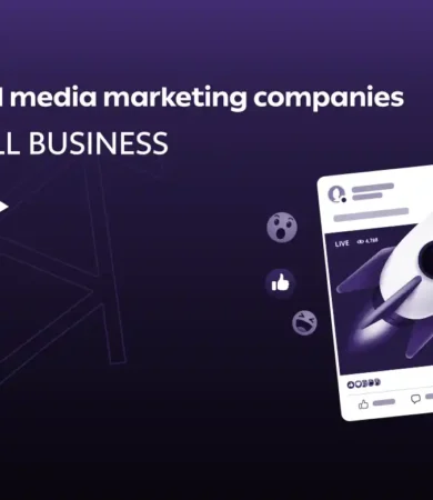 Best social media marketing companies for small business